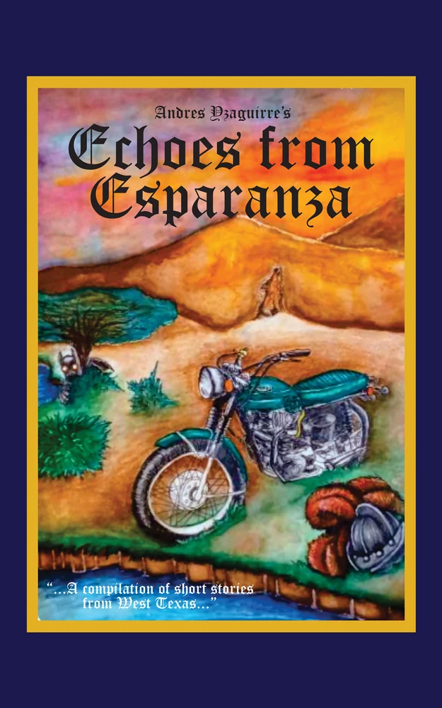 Andres Yzaguirre'S Volume 1 - Echoes From Esparanza