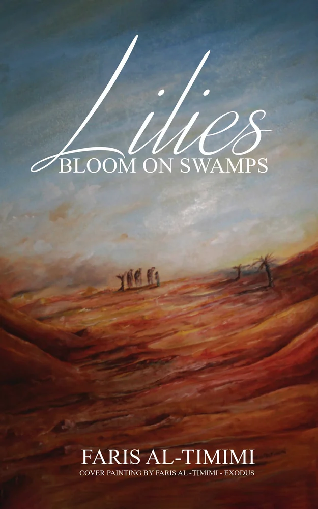 Faris Al-Timimi - Book - Lilies Bloom On Swamp